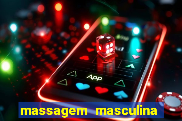 massagem masculina porto alegre